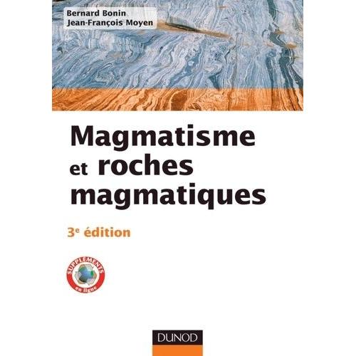 Magmatisme Et Roches Magmatiques - Cours