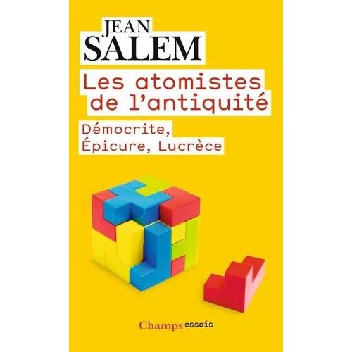 Les Atomistes De L'antiquité - Démocrite, Epicure, Lucrèce