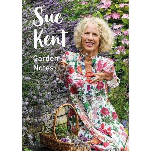 Sue Kent Garden Notes