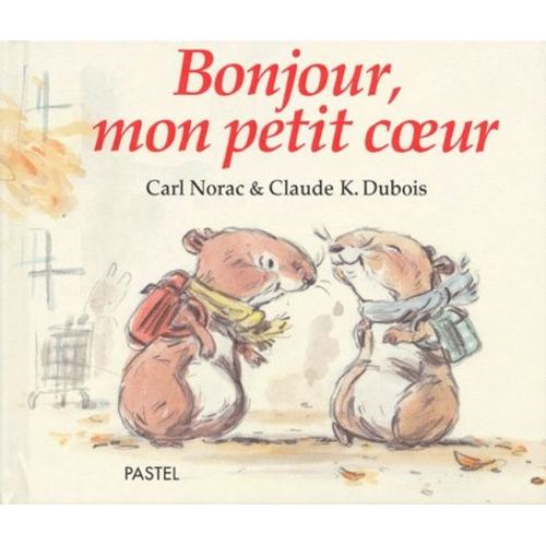 Les Histoires De Lola - Bonjour, Mon Petit Coeur