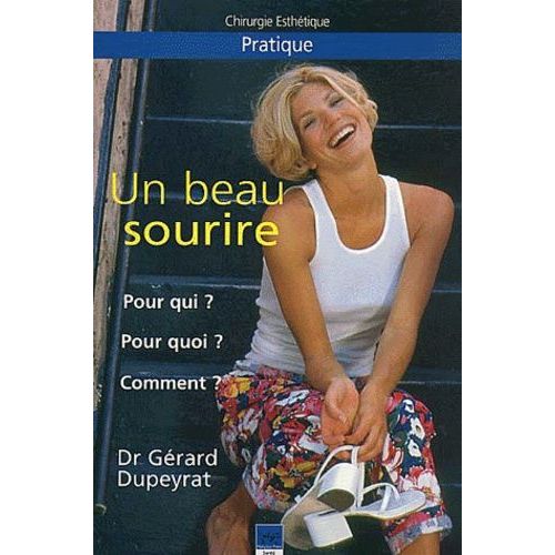 Un Beau Sourire - Pour Qui ? Pour Quoi ? Comment ?