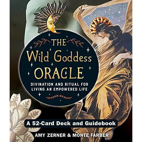 Wild Goddess Oracle Deck And Guidebook : A 52-Card Deck And Guidebook, Divination And Ritual For Living An Empowered Life