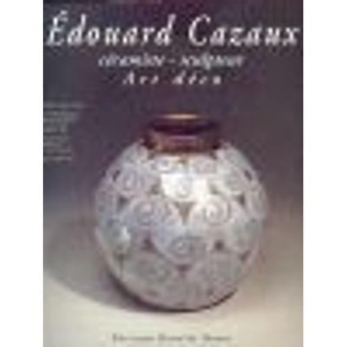 Édouard Cazaux - Céramiste-Sculpteur, Art Déco