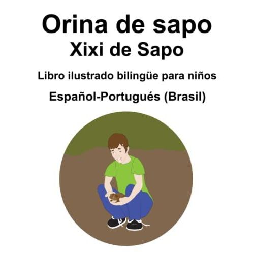 Español-Portugués (Brasil) Orina De Sapo / Xixi De Sapo Libro Ilustrado Bilingüe Para Niños
