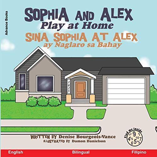 Sophia And Alex Play At Home: Sina Sophia At Alex Ay Naglaro Sa Bahay