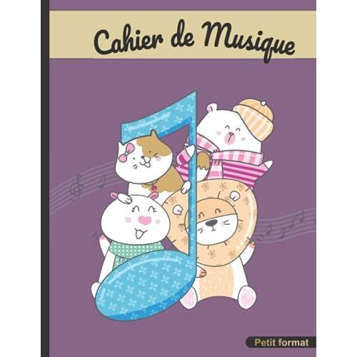 Cahier De Musique: 17 X 22 Cm Petit Format, 48 Pages | Carnet De Partition 10 Portées Pour Cours Solfège Et Composition | Animaux Mignons Pour Enfant