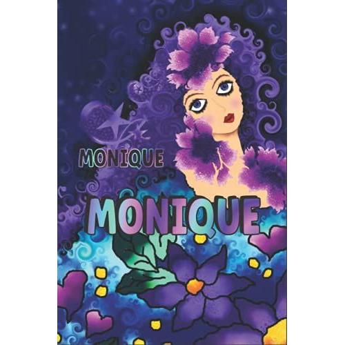 Cadeau Personnalisé Au Nom De Monique: Magnifique Journal Ligné Pour Monique