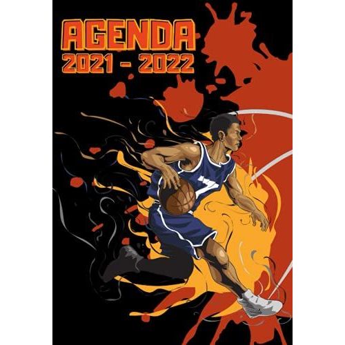 Agenda 2021-2022: Agenda Scolaire 2021-2022 Des Joueurs De Basketball Et Basketteur| 120 Pages Collège Lycée Étudiant | Belle Couverture | Organisateur Et Planificateur De L'année Scolaire
