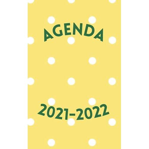 Agenda Scolaire 2021 2022: Planificateur Journalier Et Semainier | Septembre 2021 À Septembre 2022 | Format Idéal Pour Emmener En Cours