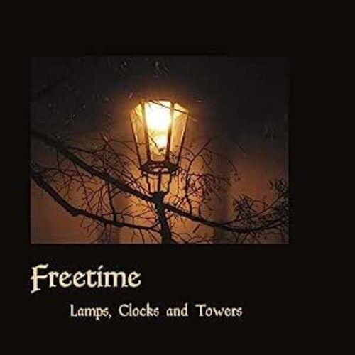 Freetime - Lamps, Clocks & Towers [Compact Discs] Uk - Import