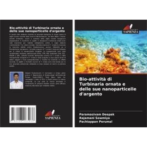 Bio-Attività Di Turbinaria Ornata E Delle Sue Nanoparticelle D'argento