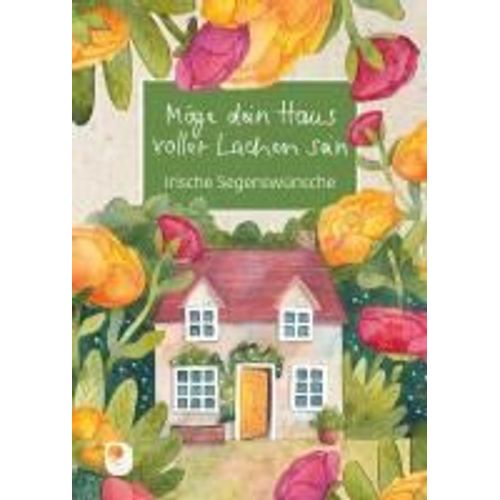 Möge Dein Haus Voller Lachen Sein