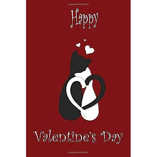 Happy Valentine's Day: Valentines Day Gift Journal Notebook, 6 X 9 Inches,120 Lined Writing Pages, Matte Finish ( Cute Cat Couple )