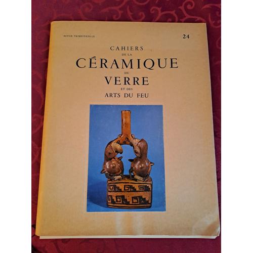 Cahiers De La Céramique Et Des Arts Du Feu, N°24. Sèvres, 4e Trimestre 1961