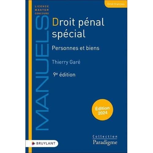 Droit Pénal Spécial - Personnes Et Biens