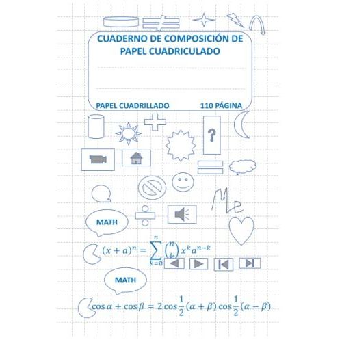 Cuaderno De Composición De Papel Cuadriculado: Cuaderno De Papel Cuadriculado, Cuadrícula, 110 Hojas