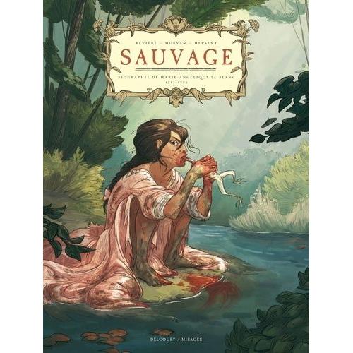 Sauvage - Biographie De Marie-Angélique Le Blanc, 1712-1775