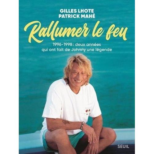 Rallumer Le Feu - 1996-1998 : Deux Années Qui Ont Fait De Johnny Une Légende