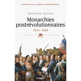 Histoire De La France Contemporaine - Tome 2, Monarchies Postrévolutionnaires (1814-1848)