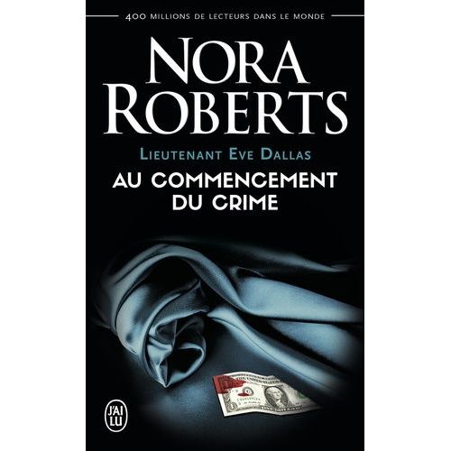 Lieutenant Eve Dallas Tome 1