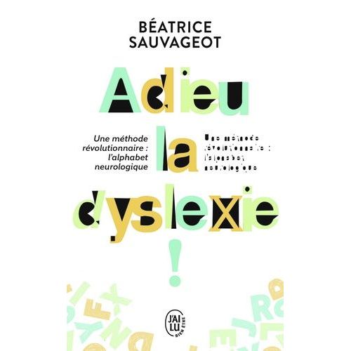 Adieu, La Dyslexie !