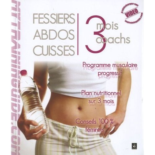 Fessiers, Abdos, Cuisses - 3 Mois 3 Coachs