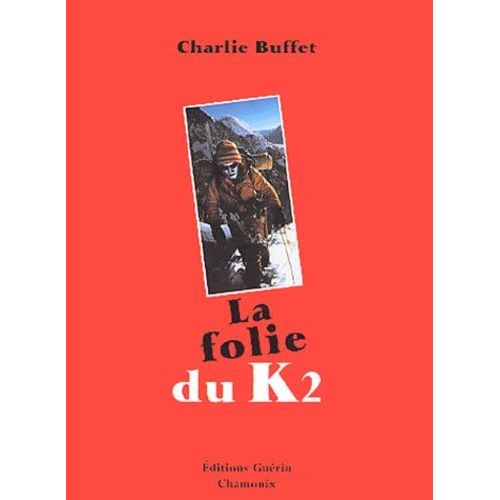 La Folie Du K2