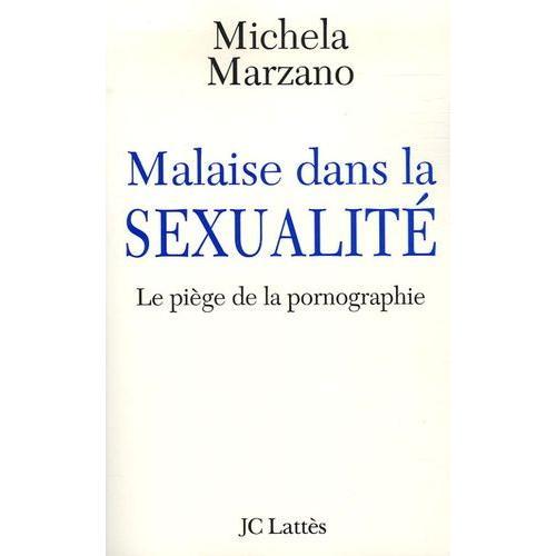 Malaise Dans La Sexualité - Le Piège De La Pornographie