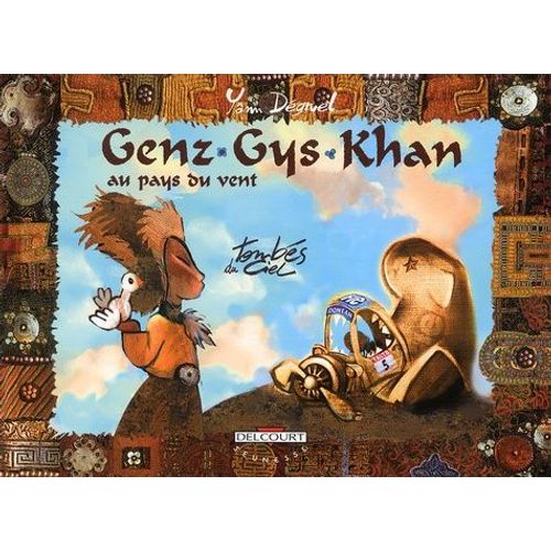 Genz Gys Khan Au Pays Du Vent - Tome 5 - Tombés Du Ciel