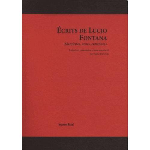 Ecrits De Lucio Fontana - (Manifestes, Textes, Entretiens)