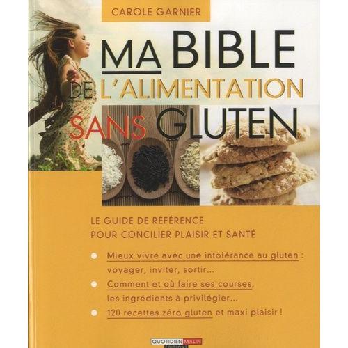 Ma Bible De L'alimentation Sans Gluten