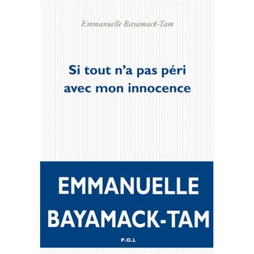 Si Tout N'a Pas Péri Avec Mon Innocence