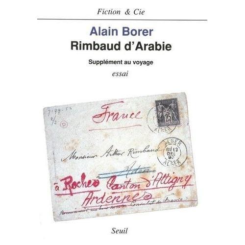 Rimbaud D'arabie - Supplément Au Voyage, Essai