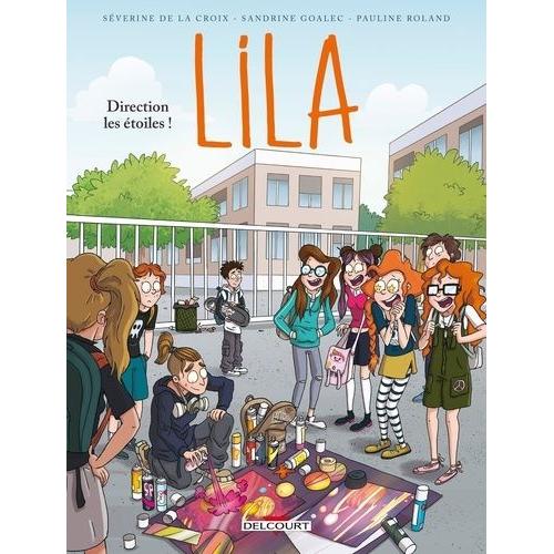 Lila Tome 7 - Direction Les Étoiles !