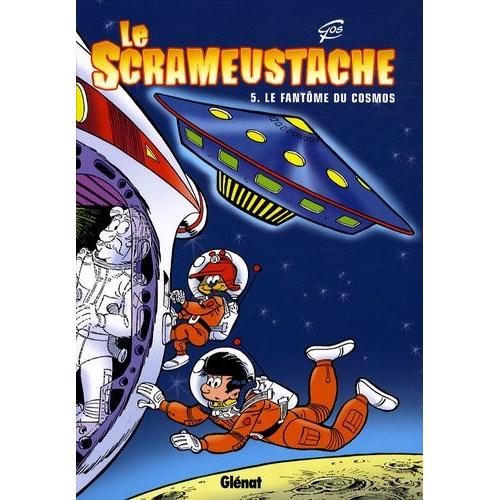 Le Scrameustache Tome 5 - Le Fantôme Du Cosmos