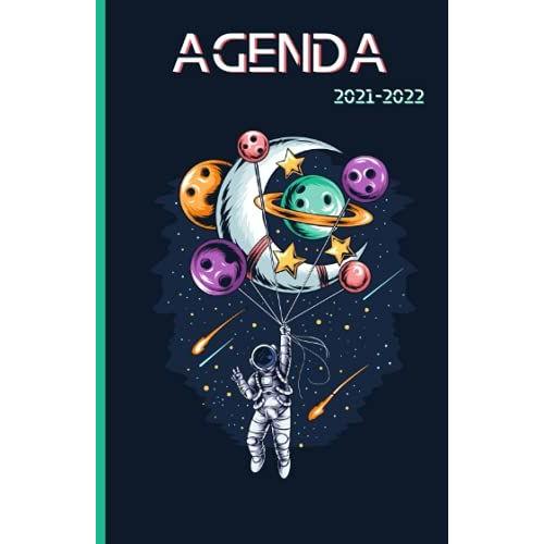 Agenda Scolaire 2021-2022: Planificateur Scolaire Astronaute | Organisateur Journalier | 1 Jour Par Page | Lune | Planète | Galaxie | Lunologie | Cosmologie