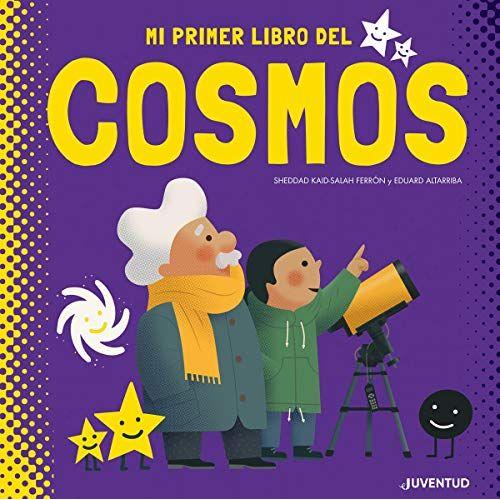 Mi Primer Libro Del Cosmos / My First Book Of The Cosmos