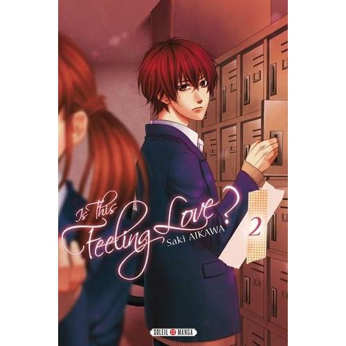 Is This Feeling Love ? - Tome 2