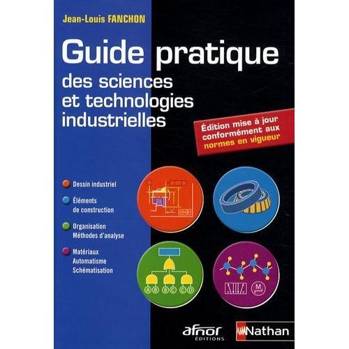 Guide Pratique Des Sciences Et Technologies Industrielles