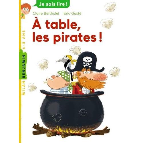 A Table, Les Pirates !