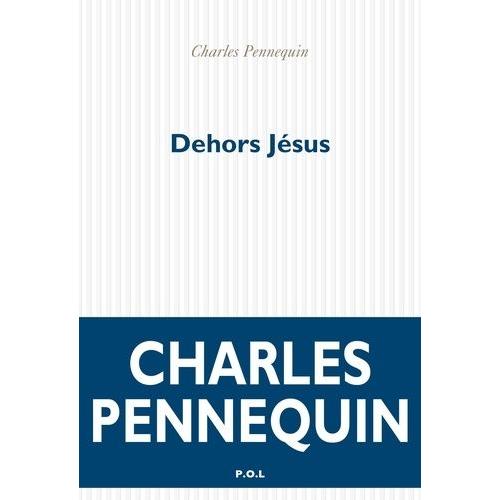 Dehors Jésus