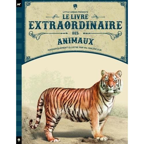 Le Livre Extraordinaire Des Animaux