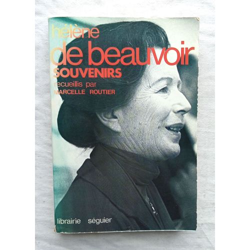 Hélène De Beauvoir, Souvenirs, Librairie Séguier, 1987, Recueillis Par Marcelle Routier