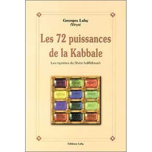 Les 72 Puissances De La Kabbale - Les Mystères Du Shem Hameforash