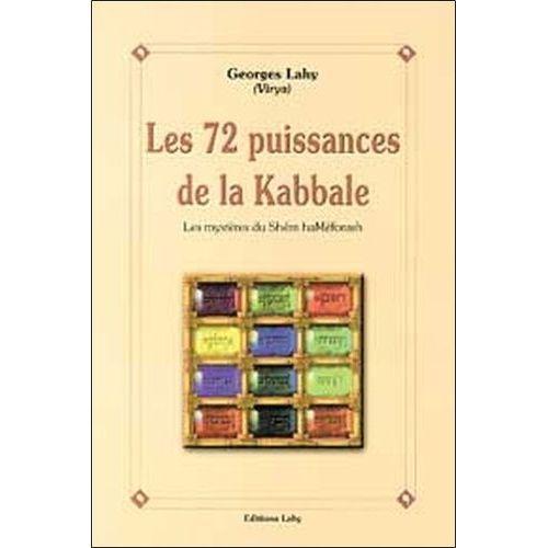 Les 72 Puissances De La Kabbale - Les Mystères Du Shem Hameforash