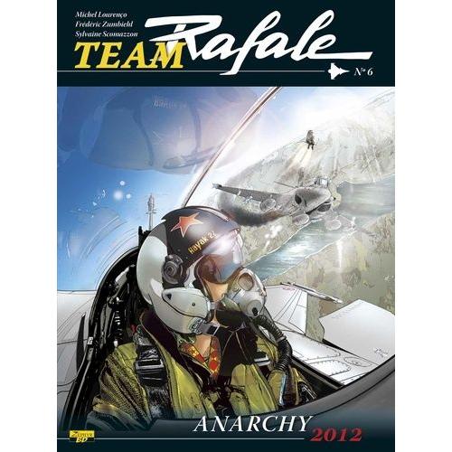 Team Rafale Tome 6 - Anarchy 2012