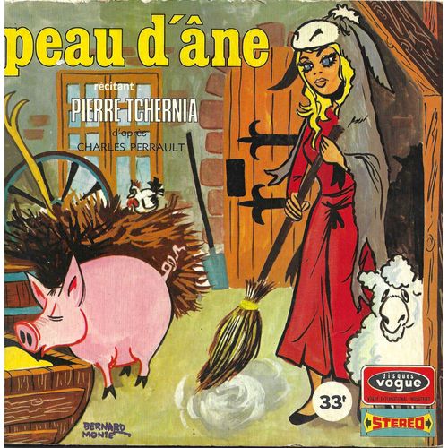 Pierre Tchernia Guylaine Perret, Lucien Raimbourg, Michèle Laurent, François Marthouret, Jacqueline Valais, ... : Peau D'ane D'après Charles Perrault (Livre Disque Illustrations B. Monie) (17cm)