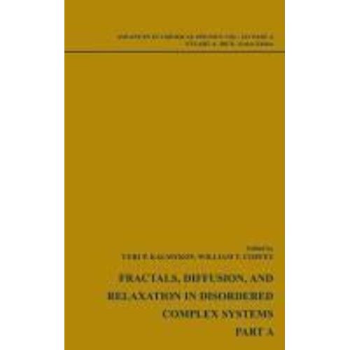 Fractals, Diffusion And Relaxation In Disordered Complex Systems, Volume 133, 2 Volumes