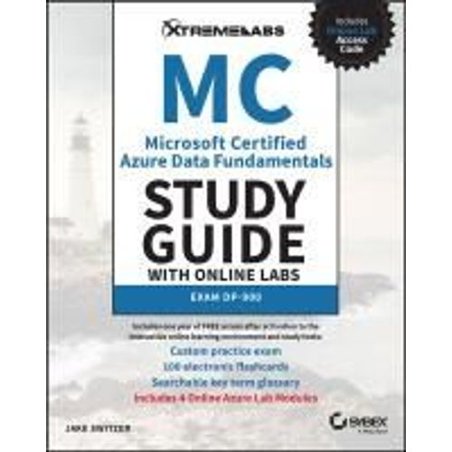 Mc Microsoft Certified Azure Data Fundamentals Study Guide With Online Labs: Exam Dp-900