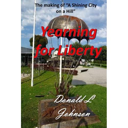 Yearning For Liberty